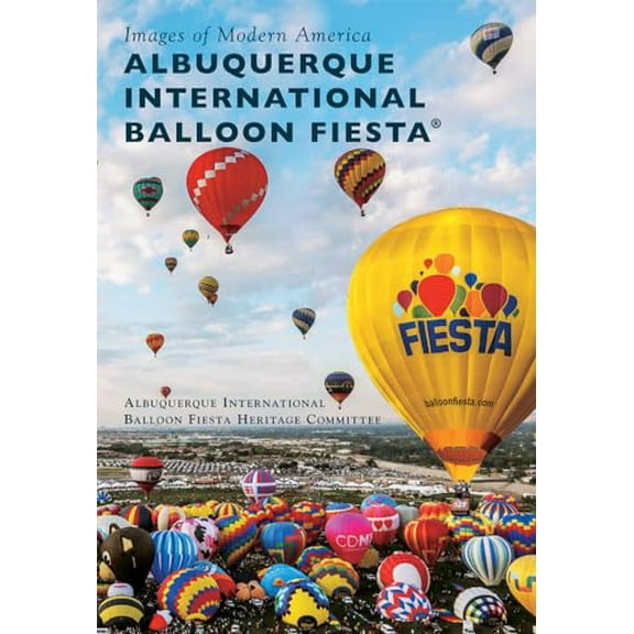 Pre-Owned Albuquerque International Balloon Fiesta(r) (Paperback) 1467117196 9781467117197