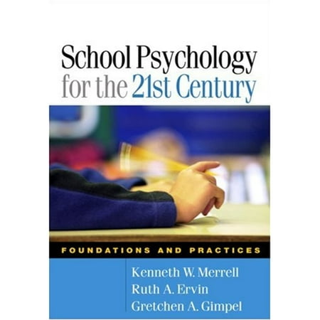 UPC: 9781593852504 | School Psychology for the 21st Century : Foundations and Practices (Edition 1) (Hardcover)