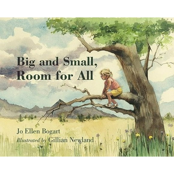 Pre-Owned Big and Small, Room for All (Hardcover 9780887768910) by Jo Ellen Bogart