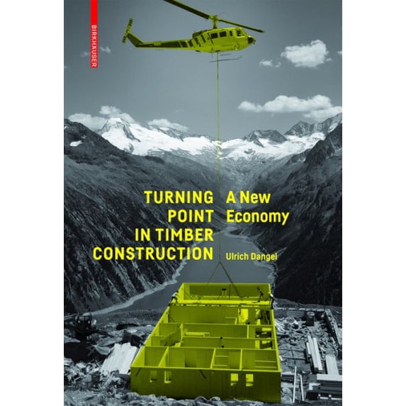 Pre-Owned Turning Point in Timber Construction : A New Economy (Paperback)
