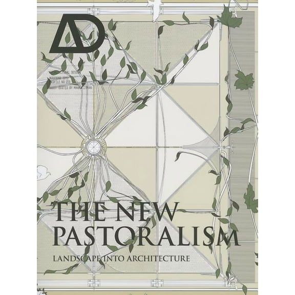 Architectural Design: The New Pastoralism (Paperback)