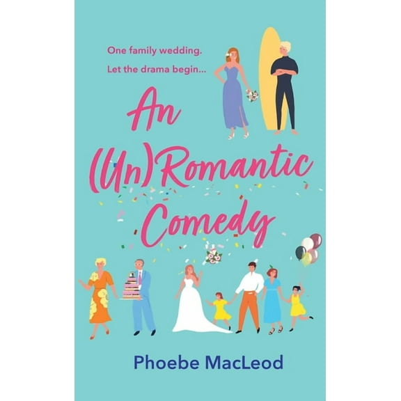An (Un) Romantic Comedy, (Hardcover)