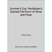 Summer's Cup: Penhaligon's Scented Pot-Pourri of Verse and Prose [Hardcover - Used]