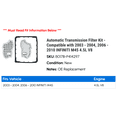 thumbnail image 2 of Automatic Transmission Filter Kit - Compatible with 2003 - 2004, 2006 - 2010 INFINITI M45 4.5L V8 2007 2008 2009, 2 of 2