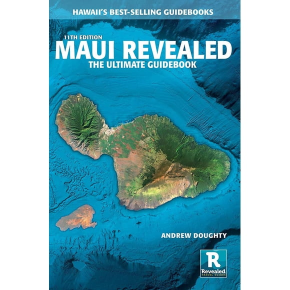 Maui Revealed: The Ultimate Guidebook