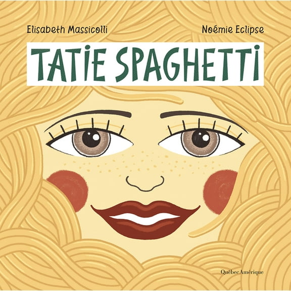 Tatie Spaghetti, (Hardcover)
