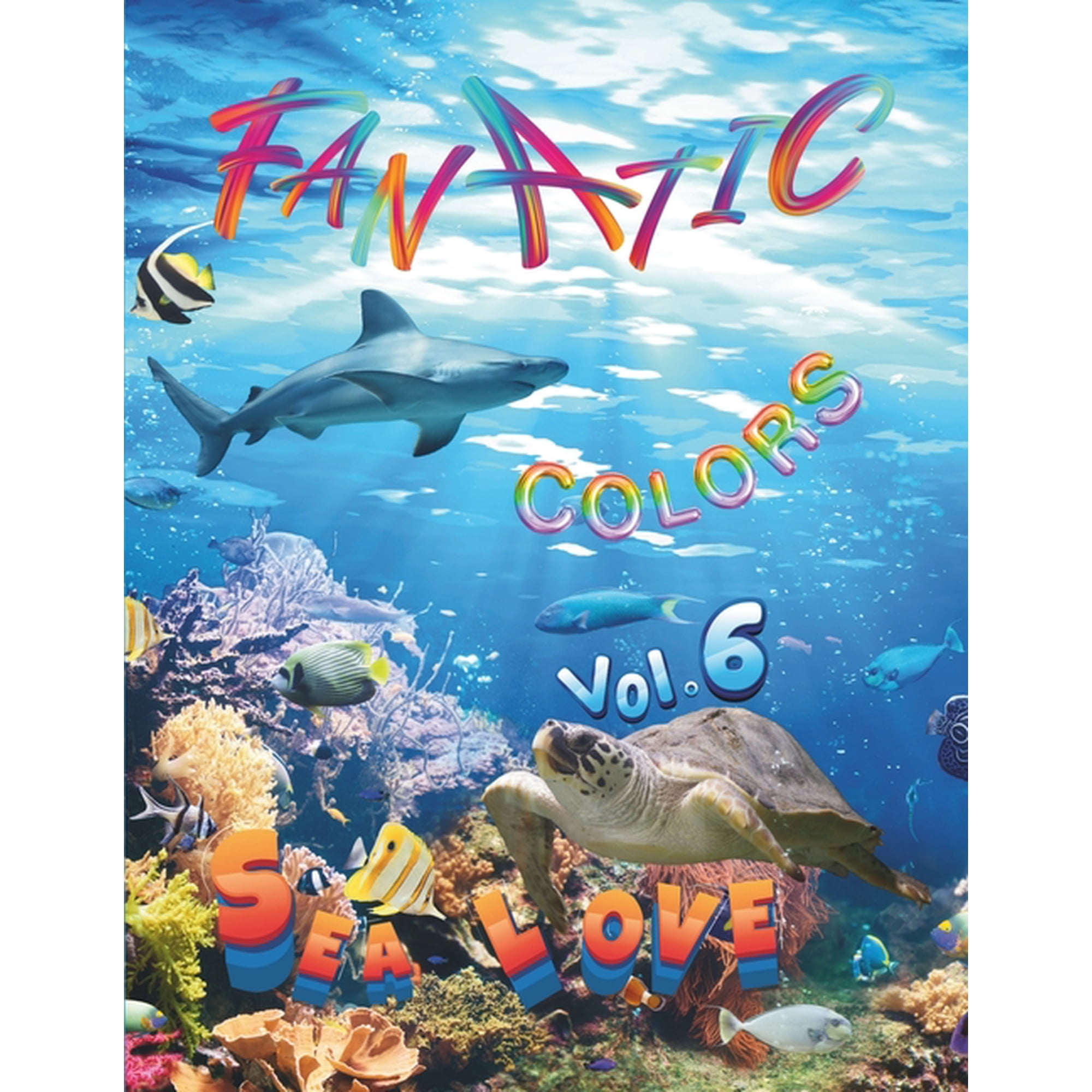 Fan-A-Tic Colors Fan-A-Tic Colors: Vol. 6 Sea Love (Paperback)