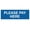 Blue, variant on Basic Please Pay Here Sign (White) - Small