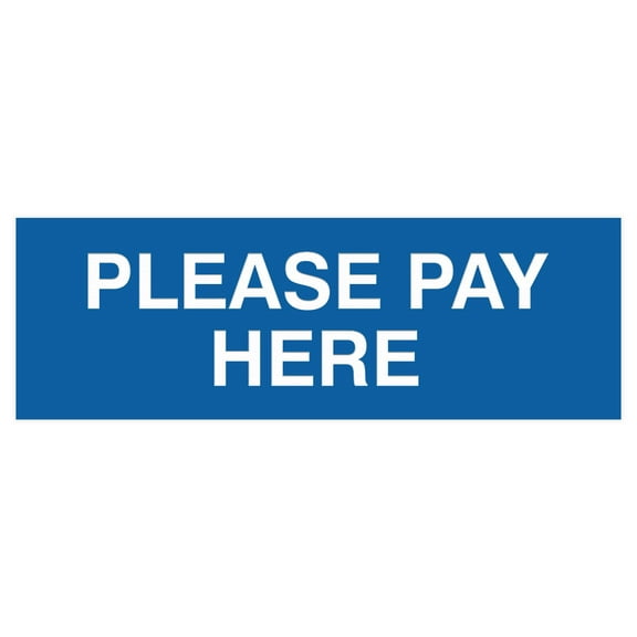 Basic Please Pay Here Sign (Blue) - Small