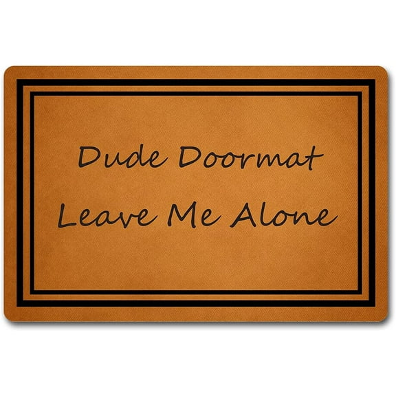 Doormat 16x24 Inch Funny Welcome Door Mat For Entrance Way Indoor Dude Doormat Leave Me Alone Funny Decor Doormat For Entrance Way Novelty Mats For Front Door Mat No Slip Kitchen Rugs And Mats