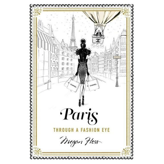 Paris : Through a Fashion Eye (Hardcover)