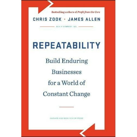 Repeatability: Build Enduring Businesses for a World of Constant Change [Hardcover - Used]