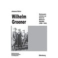 thumbnail image 1 of Wilhelm Groener (Beitrage Zur Militargeschichte) (Édition Allemande), 1 of 4