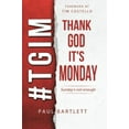 thumbnail image 2 of Thank God It's Monday: The Weekend Is Not Enough, (Paperback), 2 of 2