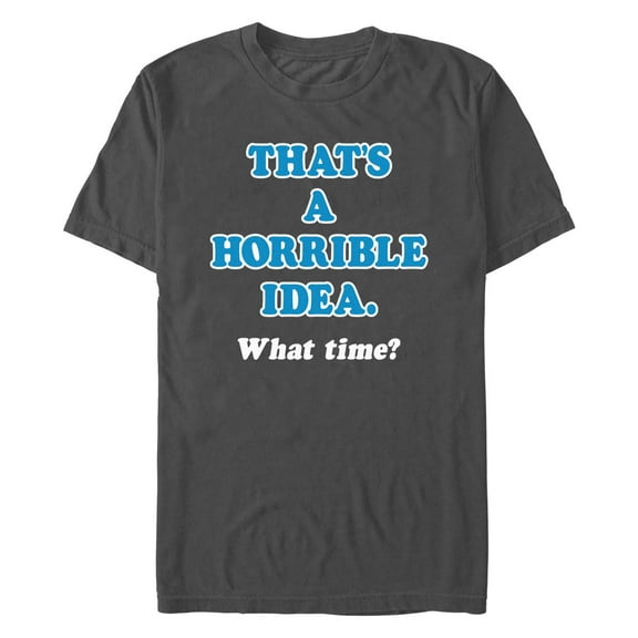 Men's Lost Gods Time for Horrible Idea  Graphic T-Shirt