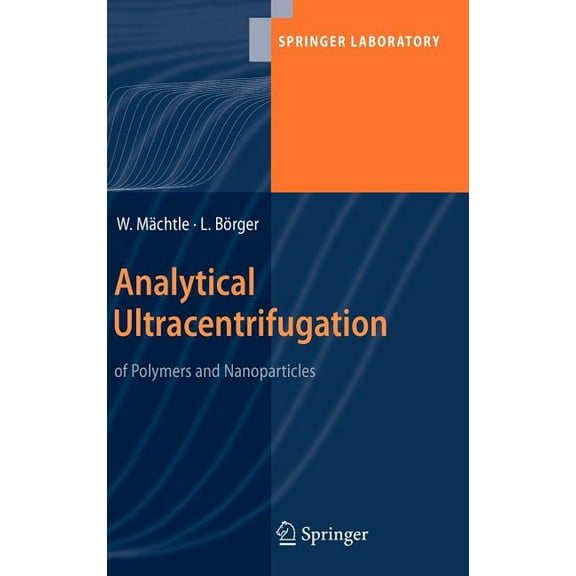 Springer Laboratory Analytical Ultracentrifugation of Polymers and Nanoparticles, (Hardcover)
