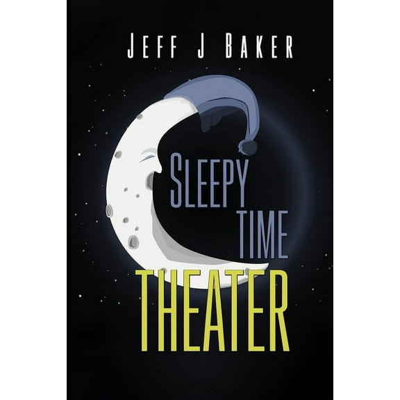 Sleepy Time Theater (Paperback)