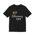 thumbnail image 3 of Best Glammy ever funny grandma glamorous grandmother Unisex T-shirt, 3 of 5