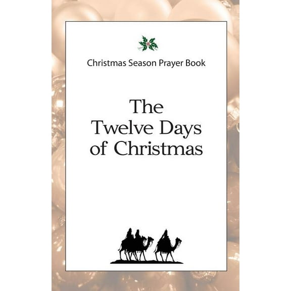 Christmas Season Prayer Book: The Twelve Days of Christmas