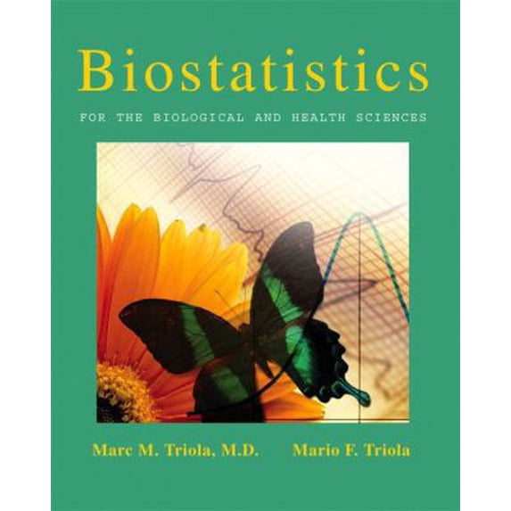 Pre-Owned Biostatistics For The Biological And Health Sciences