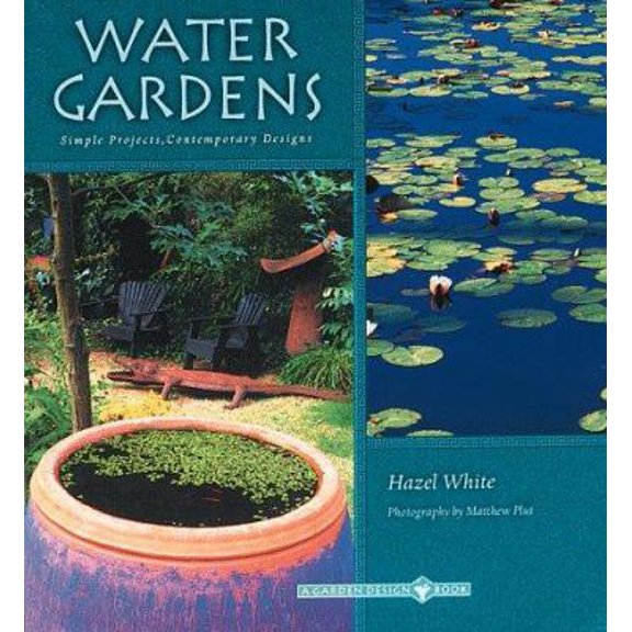 Pre-Owned Water Gardens: Simple Projects, Contemporary Designs (The Garden Design Series) (Paperback) 0811814068 9780811814065