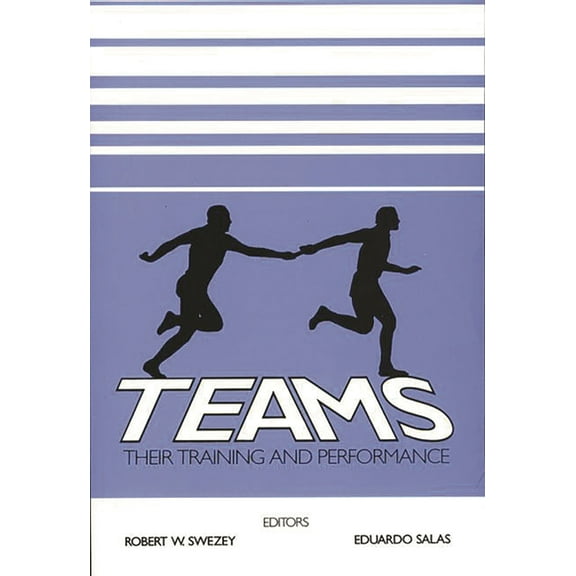 Teams: Their Training and Performance, (Paperback)