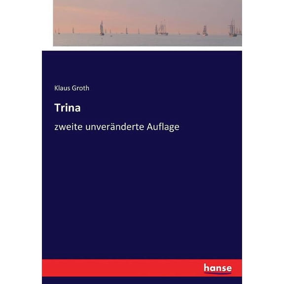 Trina: zweite unveränderte Auflage, (Paperback)