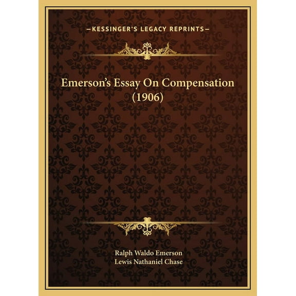 Emerson's Essay On Compensation (1906), (Hardcover)