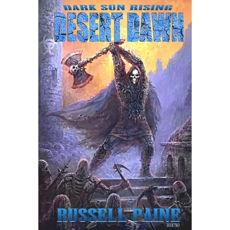 Desert Dawn: Book Two: Dark Sun Rising - eBook (Golden Sun Dark Dawn Best Weapons)