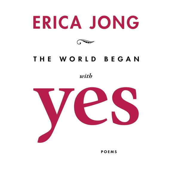The World Began with Yes (Paperback)