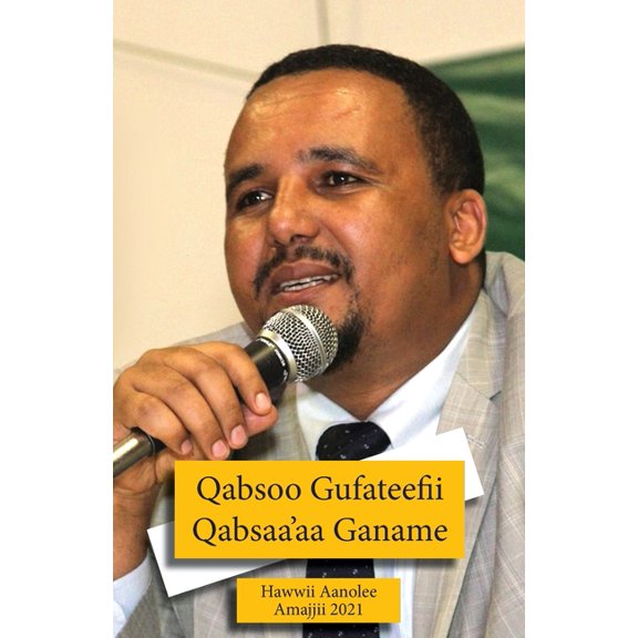 Qabsoo Gufateefii Qabsaa'aa Ganame, (Paperback)