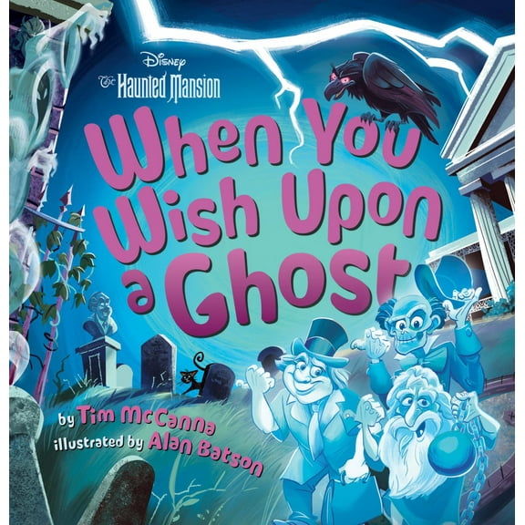 When You Wish upon a Ghost: Disney's the Haunted Mansion (Hardcover)