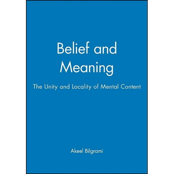 Unity and Locality of Mental Content Belief, (Paperback)