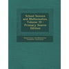 School Science and Mathematics, Volume 10 - Primary Source Edition