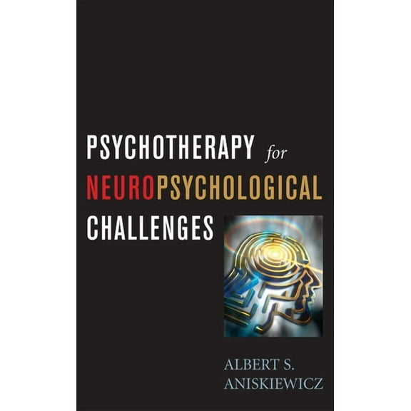 Psychotherapy for Neuropsychological Challenges, (Hardcover)