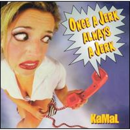 Pre-Owned Once a Jerk  Always a Jerk (CD 0699076040029) by KaMal