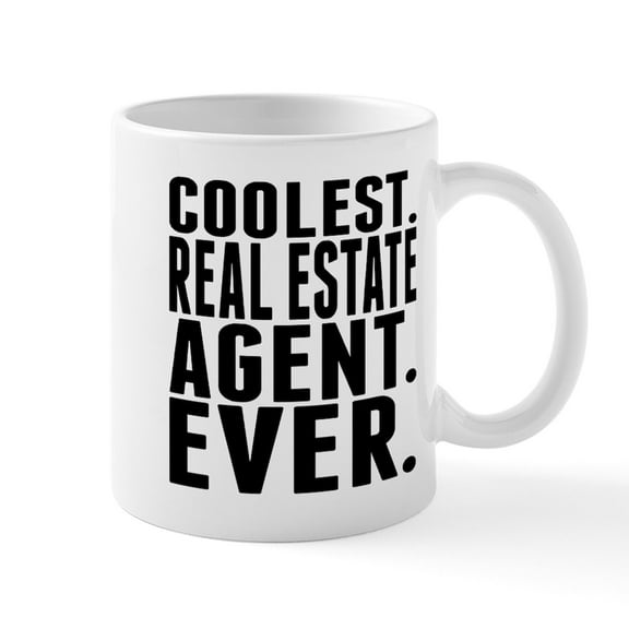 CafePress - Coolest. Real Estate Agent. Ever. Mugs - 11 oz Ceramic Mug - Novelty Coffee Tea Cup