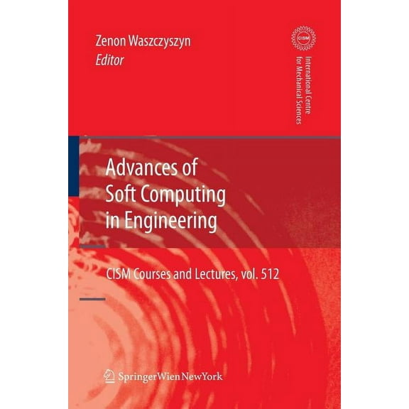 CISM International Centre for Mechanical Advances of Soft Computing in Engineering, Book 512, (Paperback)