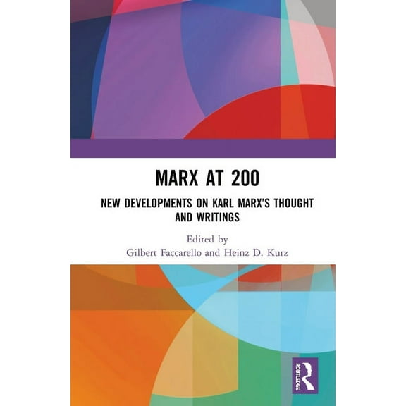 Marx at 200: New Developments on Karl Marx's Thought and Writings, (Paperback)