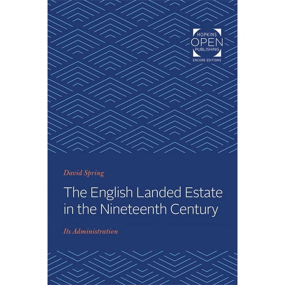 The English Landed Estate in the Nineteeth Century: Its Administration, (Paperback)