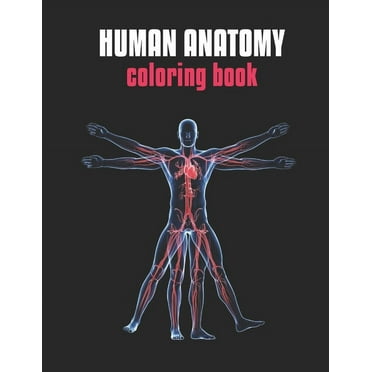 Human Anatomy Coloring Book: Anatomy Coloring Book For Beginner (Paperback)