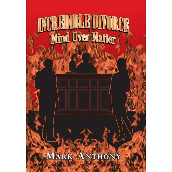 Incredible Divorce: Mind over Matter (Hardcover)