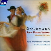 GOLDMARK: RUSTIC WEDDING SYMPHONY/SAKUNTALA