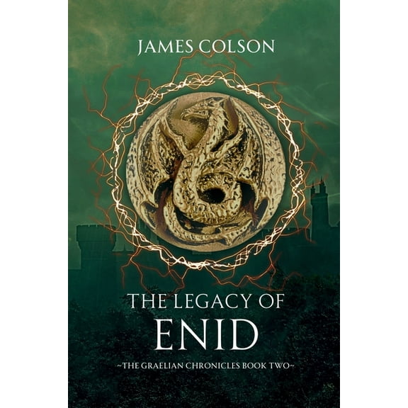 The Graelian Chronicles The Legacy of Enid, Book 2, (Paperback)