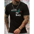 thumbnail image 1 of [Camiseta informal de manga corta cómoda] "HE VUELTO", estampado, camiseta de manga corta con cuello redondo para hombre, camiseta informal, top informal, cómodo y ligero para el verano., 1 of 6