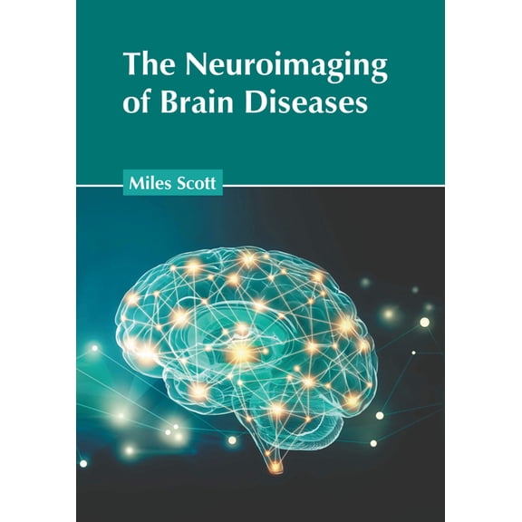 The Neuroimaging of Brain Diseases, (Hardcover)