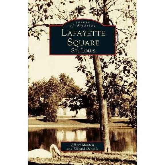 Lafayette Square, St. Louis (Hardcover)