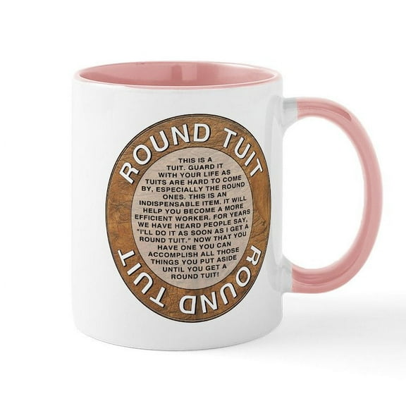 CafePress - Round Tuit Mug - 11 oz Ceramic Mug - Novelty Coffee Tea Cup