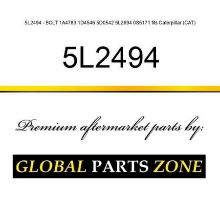 

5L2494 - BOLT 1A4783 1D4546 5D0542 5L2694 0S5171 fits Caterpillar (CAT)