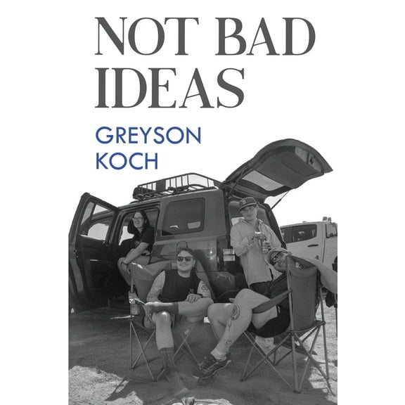 Not Bad Ideas, (Paperback)